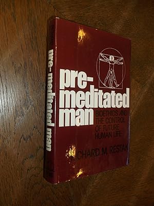 Pre-Meditated Man