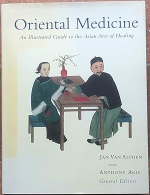 Seller image for Oriental Medicine: An Illustrated Guide to the Asian Arts of Healing for sale by The Glass Key
