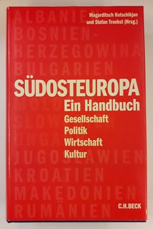 Bild des Verkufers fr Sdosteuropa. Gesellschaft, Politik, Wirtschaft, Kultur. Ein Handbuch zum Verkauf von Der Buchfreund