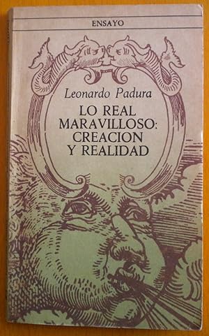 Lo real maravilloso: creación y realidad