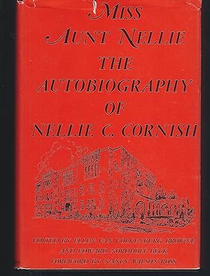 Seller image for Miss Aunt Nellie: The Autobiography of Nellie C. Cornish for sale by Turn-The-Page Books
