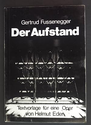 Seller image for Der Aufstand. Textvorlage fr eine Oper von Helmut Eder. for sale by books4less (Versandantiquariat Petra Gros GmbH & Co. KG)