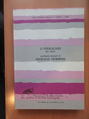 Seller image for Le priglaciaire par l'image = Illustrated glossary of periglacial phenomena for sale by Chez Libro17