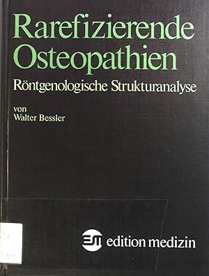 Bild des Verkufers fr Rarefizierende Osteopathien : rntgenolog. Strukturanalyse. zum Verkauf von books4less (Versandantiquariat Petra Gros GmbH & Co. KG)