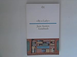 Bild des Verkufers fr By a lady" : Jane-Austen-Lesebuch zum Verkauf von ANTIQUARIAT FRDEBUCH Inh.Michael Simon