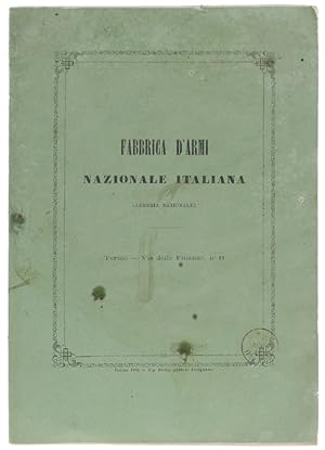 FABBRICA D'ARMI NAZIONALE ITALIANA - Armeria Nazionale. Torino, via delle Finanze, n. 19.: