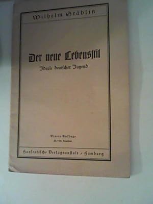 Seller image for Der neue Lebensstil. Ideale deutscher Jugend for sale by ANTIQUARIAT FRDEBUCH Inh.Michael Simon