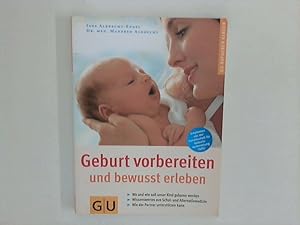 Seller image for Geburt vorbereiten und bewut erleben for sale by ANTIQUARIAT FRDEBUCH Inh.Michael Simon