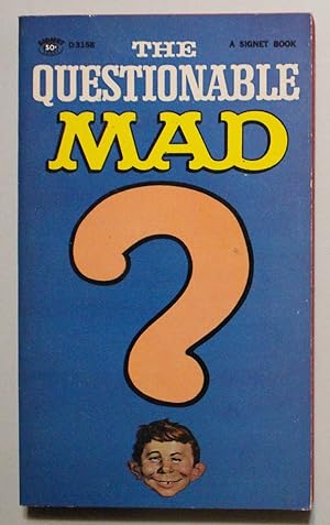 Imagen del vendedor de QUESTIONABLE MAD (SIGNET / New American Library book D3158); ; a la venta por Comic World