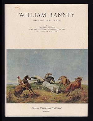 Imagen del vendedor de William Ranney: Painter of the Early West a la venta por JNBookseller
