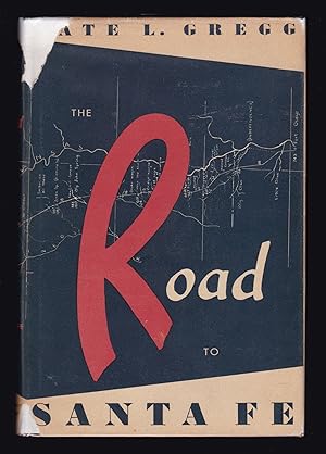 Seller image for The Road to Santa Fe: The Journal and Diaries of George Champlin Sibley and Others Pertaining to the Surveying and Marking of a Road from the Missouri Frontier to the Settlements of New Mexico, 1825-1827 for sale by JNBookseller