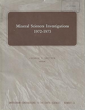 Mineral sciences investigations 1972-73. (Smithsonian contributions to the earth sciences 14)