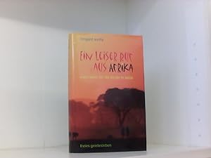 Image du vendeur pour Ein leiser Ruf aus Afrika: Mein Leben fr die Kinder in Kenia. mis en vente par Book Broker