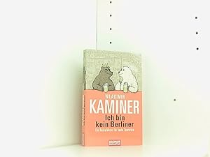 Bild des Verkufers fr Ich bin kein Berliner: Ein Reisefhrer fr faule Touristen zum Verkauf von Book Broker