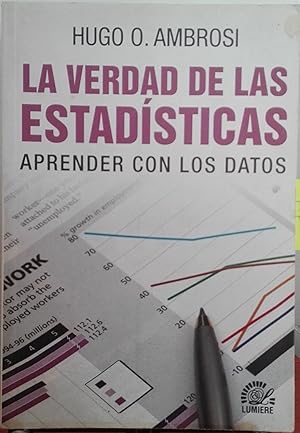 La verdad de las estadísticas : aprender con los datos