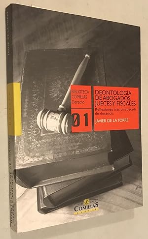Seller image for Deontologa de abogados, jueces y fiscales (Biblioteca Comillas, Derecho) (Spanish Edition) by Torre Daz, Javier De La for sale by Once Upon A Time