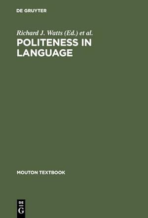 Seller image for Politeness in Language : Studies in its History, Theory and Practice for sale by AHA-BUCH GmbH