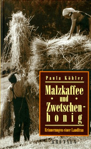 Imagen del vendedor de Malzkaffee und Zwetschenhonig a la venta por Gabis Bcherlager