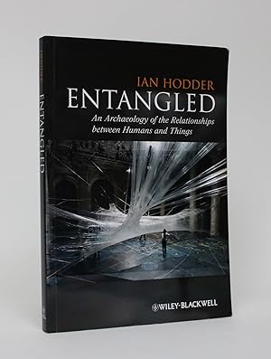 Entangled: An Archaeology of Relationships Between Humans and Things