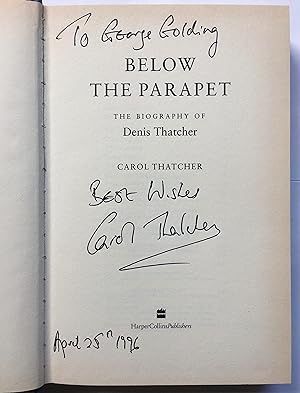 Imagen del vendedor de Below the Parapet; Biography of Denis Thatcher SIGNED Copy a la venta por Appleford Bookroom