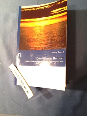 Bild des Verkufers fr Der verlorene Horizont : Wolken am Himmel und davor ein aufgeblttertes Buch. zum Verkauf von Antiquariat BehnkeBuch