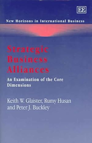 Seller image for Strategic Business Alliances : An Examination of the Core Dimensions for sale by GreatBookPrices