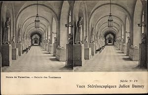 Stereo Ansichtskarte / Postkarte Versailles Yvelines, Palais de Versailles, Galerie des Tombeaux
