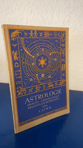 Astrologie - Uraltes Gedankengut - Neuzeitlich betrachtet