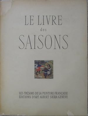 Seller image for Le Livre des Saisons Les Trsors de la Peinture Francaise for sale by Antiquariat Richart Kulbach