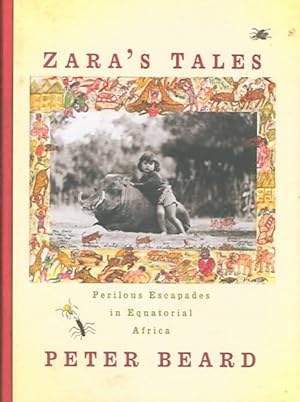 Seller image for Zara's Tales : from Hog Ranch : Perilous Escapades in Equatorial Africa for sale by GreatBookPricesUK