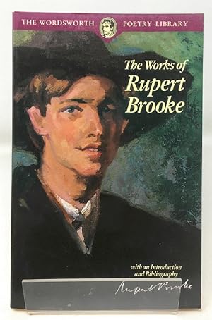 The Works of Rupert Brooke - With an Introduction and Bibliography