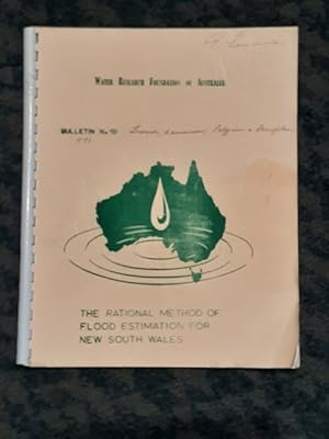 Seller image for The Rational Method of Flood Estimation for New South Wales. Water Research Foundation of Australia. Bulletin No. 19. for sale by City Basement Books