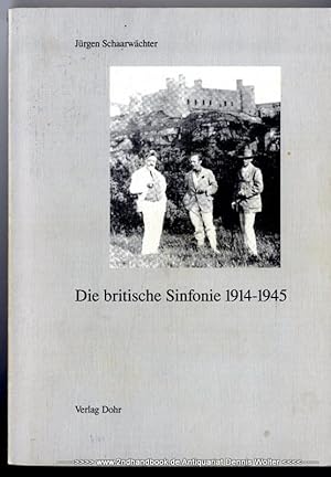 Die britische Sinfonie 1914 - 1945