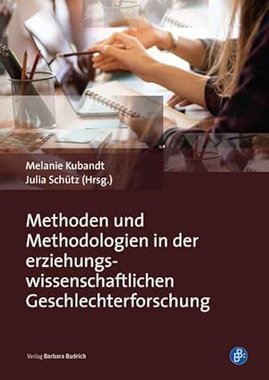 Image du vendeur pour Methoden und Methodologien in der erziehungswissenschaftlichen Geschlechterforschung mis en vente par Bunt Buchhandlung GmbH