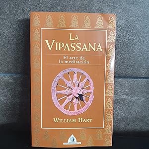 Imagen del vendedor de La Vipassana: El arte de la meditacin (Luz de Oriente). William Hart. a la venta por Lauso Books
