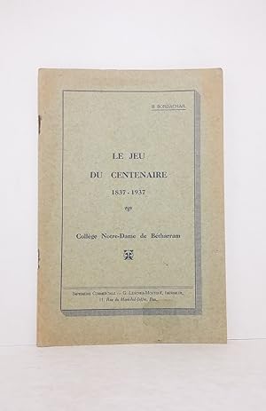 Seller image for Le Jeu du centenaire 1837-1937 - Collge Notre-Dame de Btharram for sale by Librairie KOEGUI