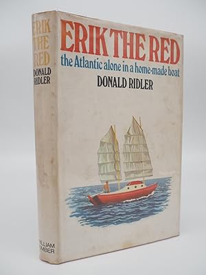 Seller image for Erik the Red: The Atlantic Alone in a Home-Made Boat. for sale by ROBIN SUMMERS BOOKS LTD