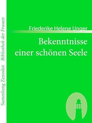 Imagen del vendedor de Bekenntnisse Einer Schnen Seele : Von Ihr Selbst Geschrieben -Language: German a la venta por GreatBookPrices