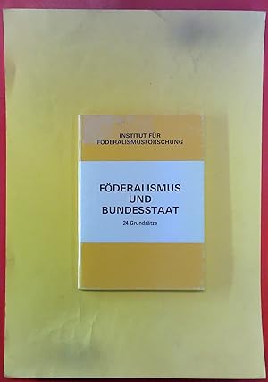 Seller image for Fderalismus und Bundesstaat - 24 Grundstze - 2.Auflage for sale by biblion2