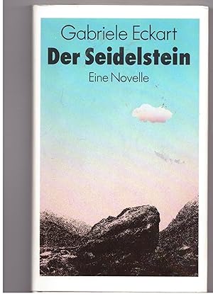 Seller image for Der Seidelstein. Eine Novelle for sale by Bcherpanorama Zwickau- Planitz