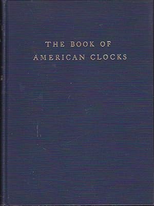 Image du vendeur pour The book of american clocks mis en vente par LIBRERA GULLIVER