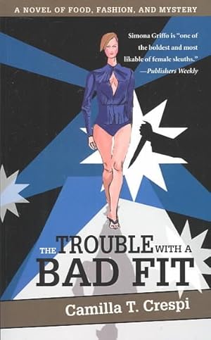 Seller image for Trouble With a Bad Fit : A Novel of Food, Fashion, and Mystery for sale by GreatBookPricesUK