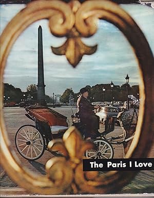 Bild des Verkufers fr The Paris i love. zum Verkauf von LIBRERA GULLIVER
