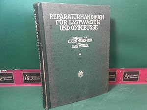 Reparaturhandbuch für Lastwagen und Omnibusse. - Ein Hilfsbuch zur Leistungssteigerung der Ausbes...