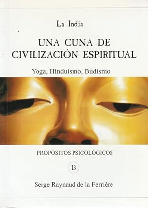 Seller image for La India. Una cuna de civilizacin espiritual. Yoga, Hinduismo, Budismo for sale by Librera Cajn Desastre