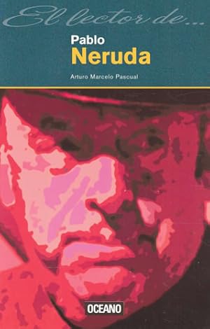 Bild des Verkufers fr El lector de. Pablo Neruda zum Verkauf von Librera Cajn Desastre