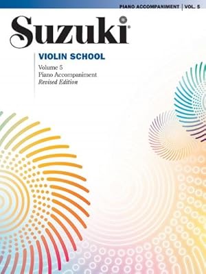 Seller image for Suzuki Violin School, Revised Edition, Klavierbegleitung. Vol.5 for sale by moluna