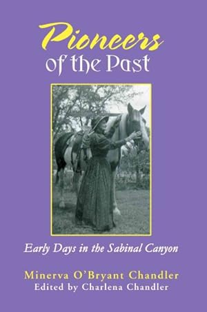 Seller image for Pioneers of the Past : Early Days in the Sabinal Canyon for sale by GreatBookPricesUK
