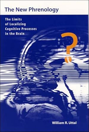 Seller image for New Phrenology : The Limits of Localizing Cognitive Processes in the Brain for sale by GreatBookPricesUK