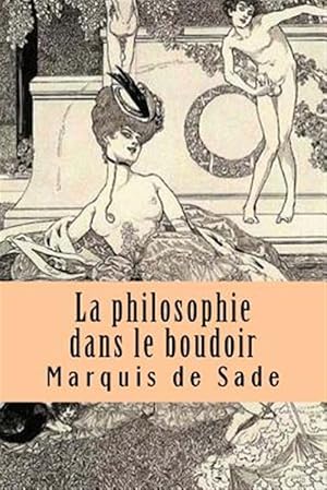 Image du vendeur pour La Philosophie Dans Le Boudoir -Language: french mis en vente par GreatBookPricesUK